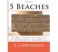 5 Beaches: D-Day and the Battle of Normandy memorials