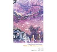 5 Centimeters per Second + Children Who Chase Lost Voices