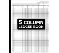 5 Column Ledger Book: A Simple Register for Bookkeeping & Accounting | An Income and Expense Tracker for Small Business and Personal Use.