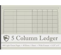 5 Column Ledger Book : Green Columnar Pad for Bookkeeping , Small Business and Personal Finance Use | 100 Pages | 40 Rows per sheet: For Recording, ... 8.25'' x 6 '' | Professional Grey Cover