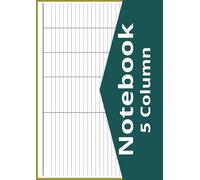 5 Column Notebook: Blank Notebook White Paper, 8.27" x 11.69", 100 Pages, Horizontal Layout Notebook, 5 Column Log Book, five Column Logbook to track Daily Activity