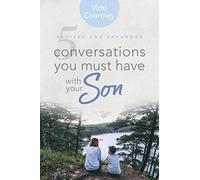 5 Conversations You Must Have with Your Son, Revised and Expanded Edition