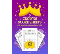 5 Crowns Score Sheets: 170 Pages 6in x 9in Size To Record Your Game Scores For Up To 8 Players
