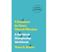 5 Decisions for Every Church Member with Streaming Video Access: A Six-Week Discipleship Workbook with Streaming Video Access (Church Answers Resources)