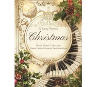 5 Easy Piano Christmas Music Sheet Collection - Classic Carols & Coventry Carol Variations