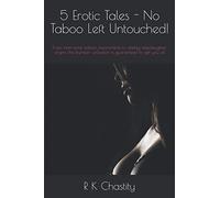 5 Erotic Tales - No Taboo Left Untouched!: From interracial lesbian experiments to daddy-stepdaughter virgins, this bumper collection is guaranteed to get you off (Taboo Busters)