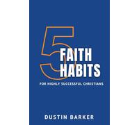 5 Faith Habits for Highly Successful Christians