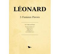 5 Famous Pieces: for Violin and Piano - Romance, Élégie, Sérénade, Souvenir de Haydn & Scène de Ballet
