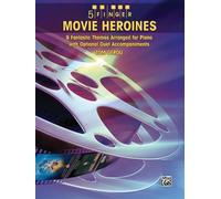 5 Finger Movie Heroines: 9 Enchanting Themes Arranged for Piano with Optional Duet Accompaniments: 9 Fantastic Themes Arranged for Piano with Optional Duet Accompaniments