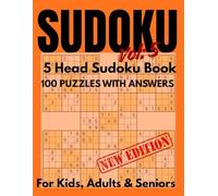 5 Head Sudoku Challenge Book for Kids, Adults & Seniors with 100 Brain-Boosting Puzzles from Easy to Expert Levels: Train Your Mind, Enhance Focus, ... | Perfect Gift for Puzzle Lovers (vol-5)
