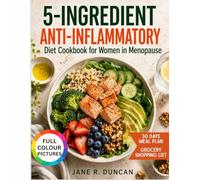 5-Ingredient Anti-Inflammatory Diet Cookbook for Women in Menopause