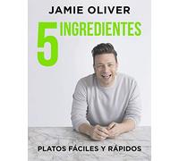 5 Ingredientes Platos Fáciles Y Rápidos / 5 Ingredients - Quick & Easy Food: Platos Fáciles Y Rápidos