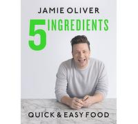 5 Ingredients: Quick & Easy Food