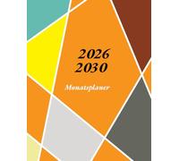 5 Jahres Kalender 2026 2030: Monatsplaner von Januar 2026 bis Dezember 2030 | 60 Monate Terminkalender mit Feiertagen | 1 Monat auf 2 Seiten - Format a4