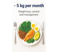 - 5 kg per Month: Weight loss, control and management: / A practical guide with calorie counting, simple menu planning, and moderate exercise - based ... experience for long-term weight management.