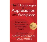5 Languages Of Appreciation In The Workplace, The