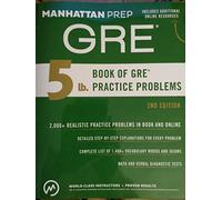 5 Lb. Book of GRE Practice Problems (Manhattan Prep)