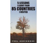 5 Lessons I learnt from 85 countries I visited