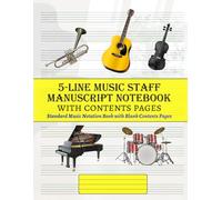 5-Line Music Staff Manuscript Notebook with Contents Pages: Standard music notation book with blank contents pages (Musician's Manuscript & Tab Essentials)