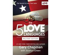 5 Love Languages Military Edition, The: The Secret to Love That Lasts