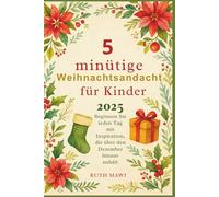 5-minütige Weihnachtsandacht für Kinder 2025: Beginnen Sie jeden Tag mit Inspiration, die über den Dezember hinaus anhält