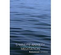 5-Minute Anxiety Meditation