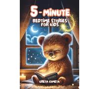 5-Minute Bedtime Stories for Kids: 50 Illustrated Tales to Help Children Ages 2-6 Relax, Sleep & Bond with Gentle Life Lessons (Little Lessons Collection)
