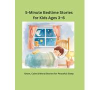 5-Minute Bedtime Stories for Kids Ages 3-6