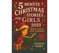 5 Minute Christmas Stories for Girls 2025: Read, Laugh, Love, Celebrate