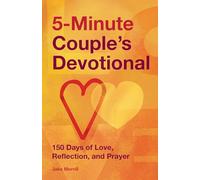 5-Minute Couple's Devotional: 150 Days of Love, Reflection, and Prayer
