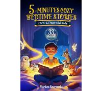 5-Minute Cozy Bedtime Stories: For 6-12 Year-Old Kids: For 6-12 Year-Old Kids