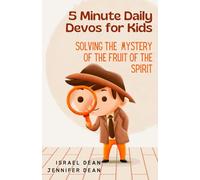 5 Minute Daily Devos for Kids: Solving the Mystery of the Fruit of the Spirit