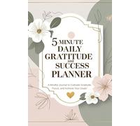 5 Minute Daily Gratitude and Success Planner for Women: A Daily Lifestyle Planner for College Students, GenZ & Self-Love Seekers: A Guided 90-Day ... Setting for Mental Wellness and Productivity