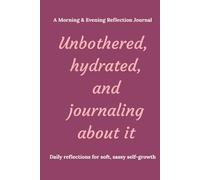 5 Minute Daily Journal for Women: Because Self-Care Is The Ultimate Power Move