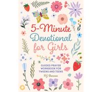 5-Minute Devotional for Girls : Guided Prayer Workbook for Tweens and Teens