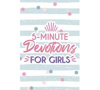 5-Minute Devotions For Girls: Daily Prayer and Gratitude Journal For Girls, Devotional Notebook for Journaling Scriptures and Doodling Bible Verse Interpretations