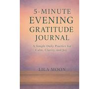 5-Minute Evening Gratitude Journal: Reflect, Release, and Rest with Calm