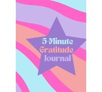 5-Minute Gratitude Journal: for beginners aged 10-15