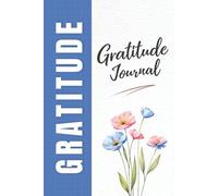 5-Minute Gratitude & Self-Care Journal: 90-Day Guided Wellness Planner with Daily Prompts, Mood Tracker, Habit Checklists, Weekly Reflections, Monthly ... Positive Thinking, and Personal Growth
