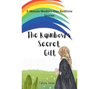 5-Minute Modern-Day Bedtime Stories The Rainbow's Secret Gift