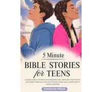 5 Minute Modern Day Bible Stories For Teens: Classic Bible Stories in a Modern Way, Explore Your Faith, Discover Timeless Values & Tackle New Challenges With God's Wisdom