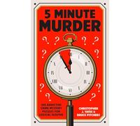5 Minute Murder: 100 addictive crime mystery puzzles for logical sleuths