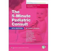 [ 5 MINUTE PEDIATRIC CONSULT ] by Schwartz, M.William ( Author ) [ Jul- 01-2012 ] [ Hardback ]