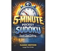 5-Minute Pocket Sudoku Classic Edition: Large Print 9x9 Sudoku • One Puzzle Per Page • 100 Normal Difficulty Puzzles • Compact 4x6 Travel Size with Solutions