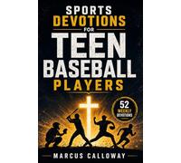 5-Minute Weekly Sports Devotions for Teen Baseball Players: A 52-W iblical Guide to Reset after Every Mistake, Recover Confidence, and Play Free Again: 1 (5-Minute Devotions for Athletes)