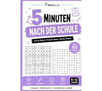 5 Minuten nach der Schule: Rätselbuch für Kinder von 9-12 Jahren - kurze Rätsel und eine schöne Geschenkidee (Die 5-Minuten-Rätselzeit)