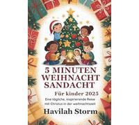 5 Minuten Weihnachtsandacht für Kinder 2025: Eine tägliche, inspirierende Reise mit Christus in der Weihnachtszeit