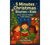 5 Minutes Christmas Stories for Kids: Quick Tales to Delight Little Minds