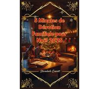 5 Minutes de Dévotion Familiale pour Noël 2025: Lectures Quotidiennes de l'Avent pour Développer la foi, Trouver la paix et Célébrer Jésus Ensemble