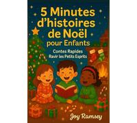 5 Minutes d'histoires de Noël pour Enfants: Contes Rapides Ravir les Petits Esprits